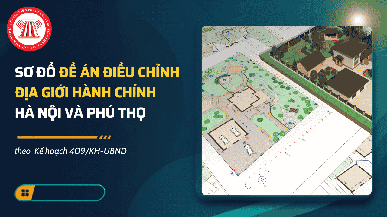 SƠ ĐỒ Đề án điều chỉnh địa giới hành chính giữa thành phố Hà Nội và tỉnh Phú Thọ