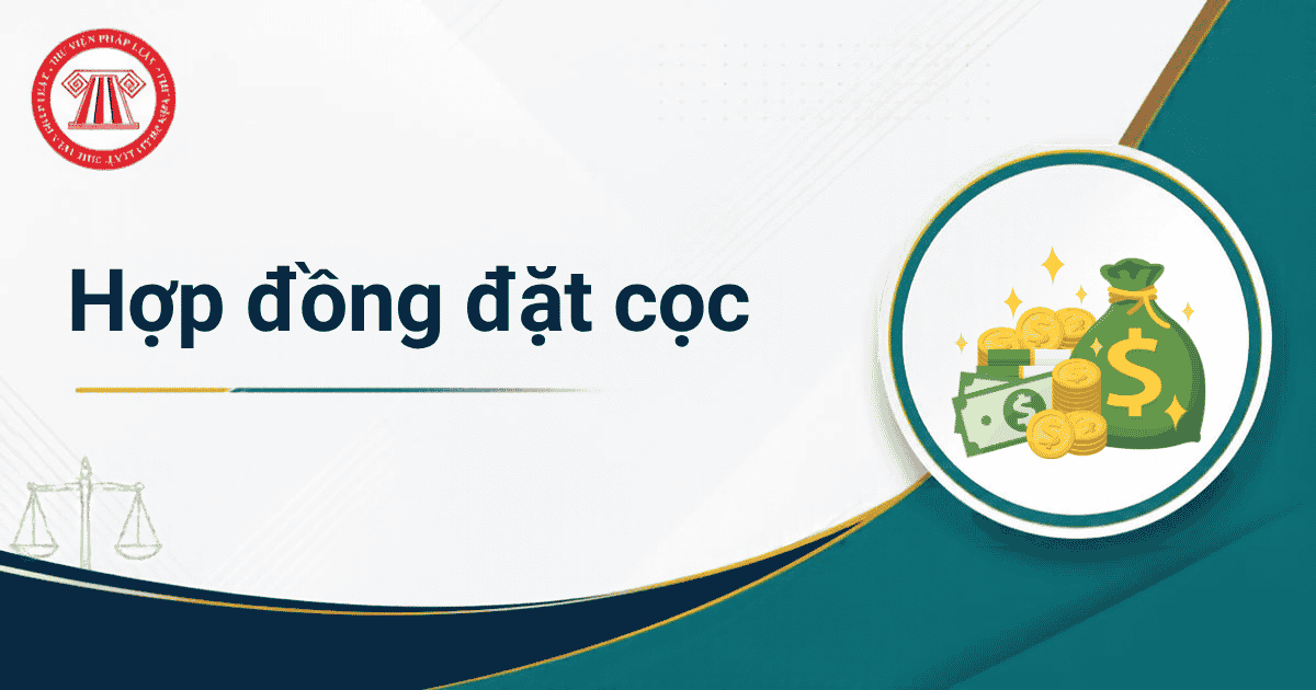 Hợp đồng đặt cọc có hiệu lực khi nào? Ví dụ xác định hiệu lực của đặt cọc trong giải quyết tranh chấp theo Nghị quyết 03 2026?