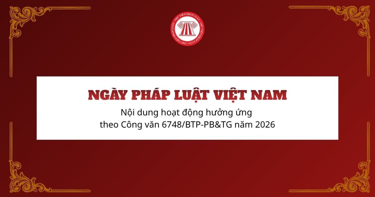 Nội dung hoạt động hưởng ứng Ngày Pháp luật Việt Nam 2026 theo Công văn của Bộ Tư pháp chi tiết ra sao?