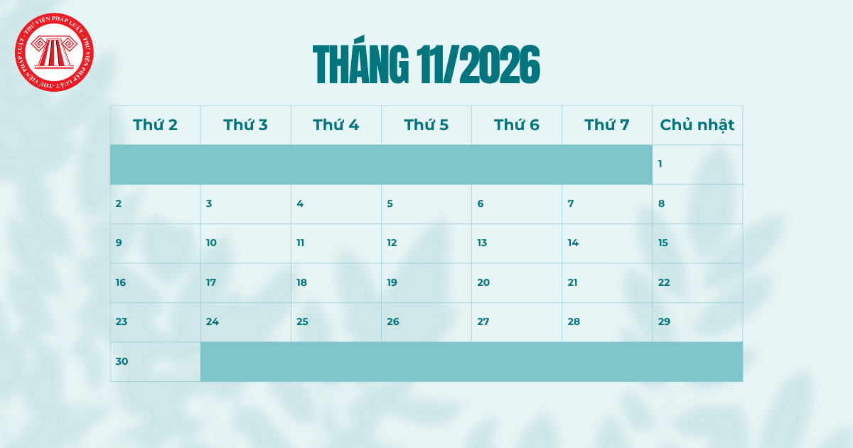 Lịch tháng 11 2026 - Lịch dương tháng 11? Tháng 11 2026 có bao nhiêu ngày? Tháng 11 có ngày lễ gì?