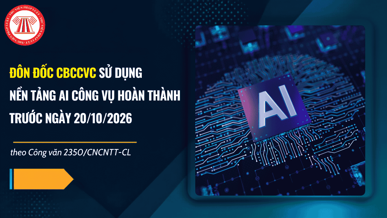 Công văn 2350/CNCNTT-CL 2026 về việc đôn đốc sử dụng Nền tảng AI công vụ