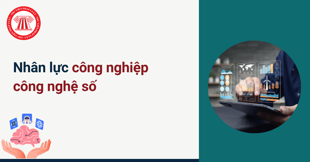 Theo Nghị định 354/2025/NĐ-CP, nhân lực công nghiệp công nghệ số chiếm tối thiểu bao nhiêu phần trăm tổng số lao động làm việc trong khu công nghệ số tập trung?