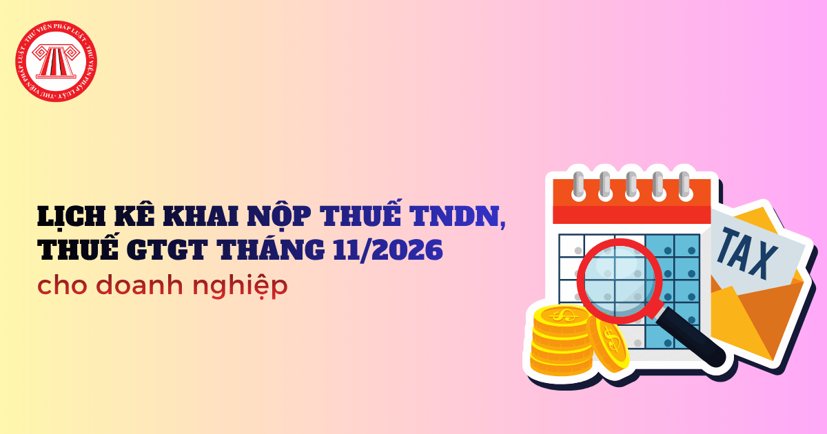 Lịch nộp thuế tháng 11 2026
