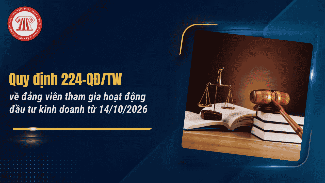 Quy định 224-QĐ/TW về đảng viên tham gia hoạt động đầu tư kinh doanh