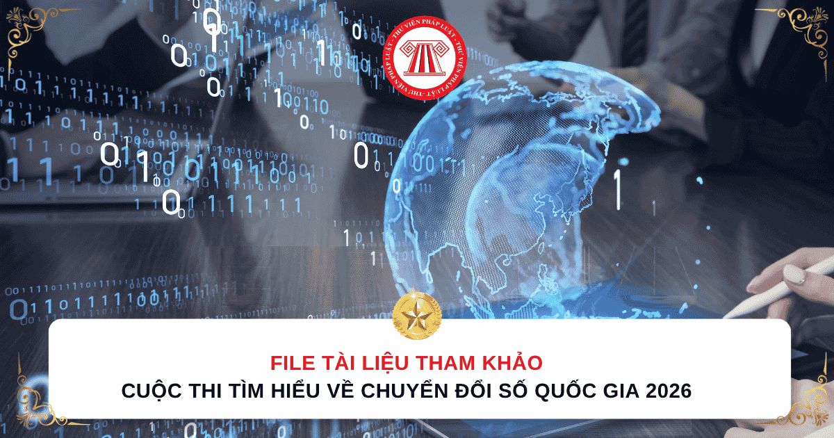 FILE Tài liệu tham khảo Cuộc thi Tìm hiểu về chuyển đổi số quốc gia 2026 trực tuyến