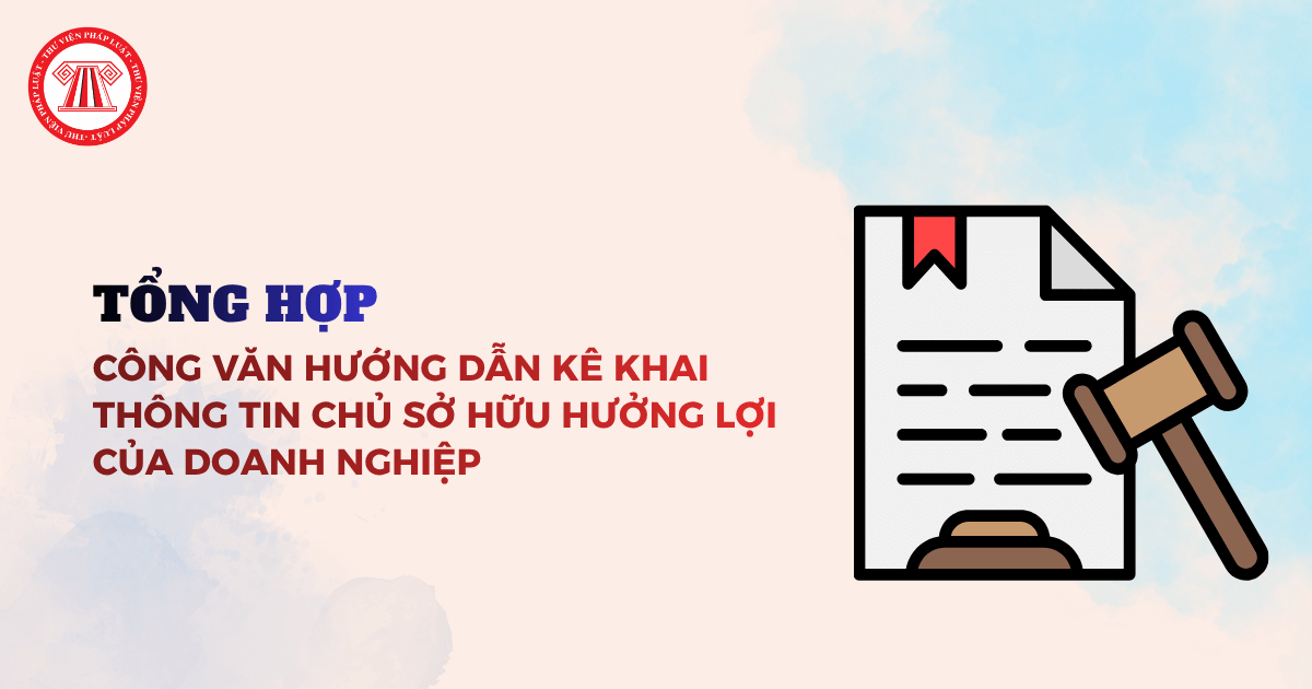 Tổng hợp Công văn kê khai thông tin chủ sở hữu hưởng lợi của doanh nghiệp