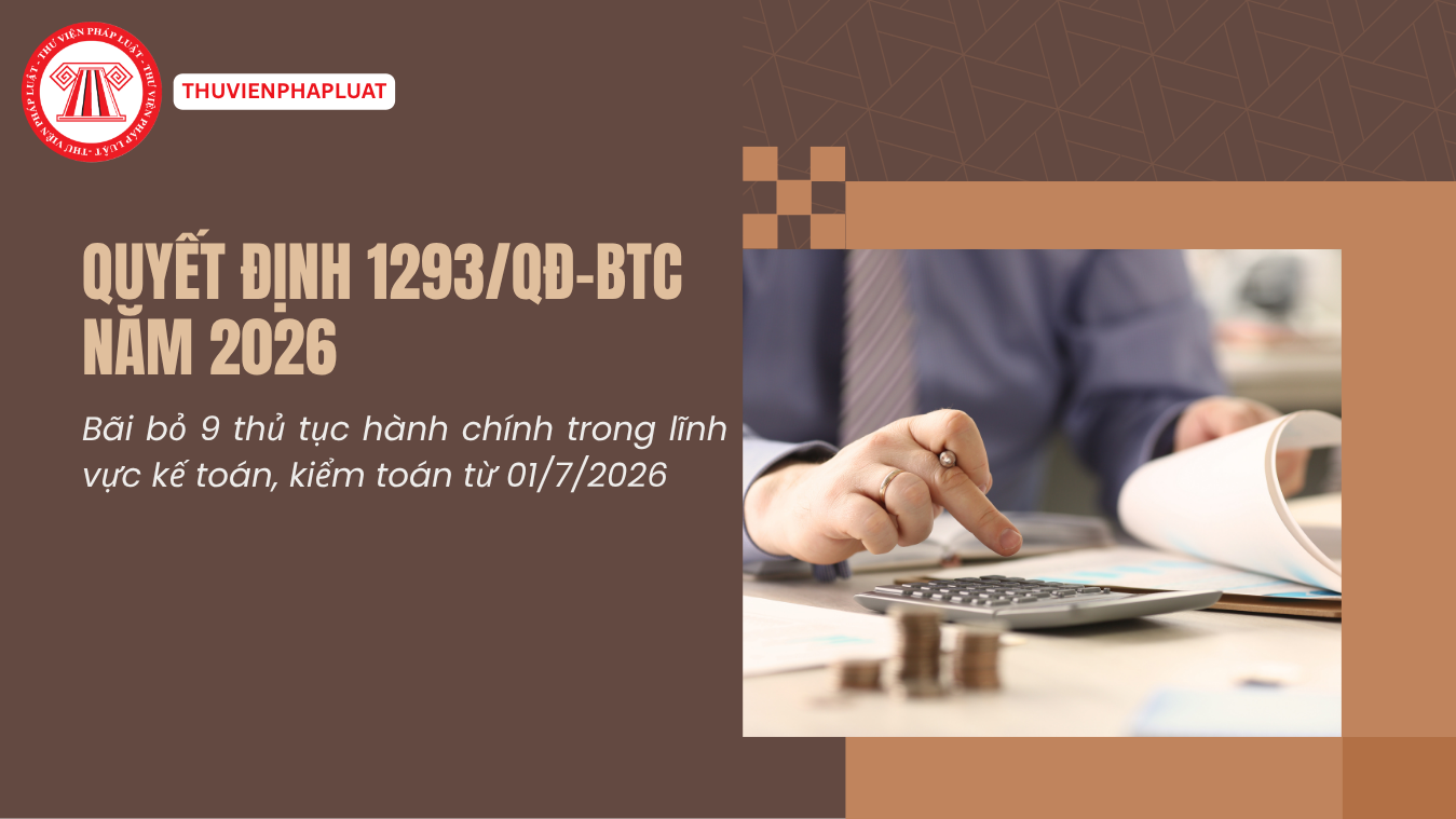 Bãi bỏ 9 thủ tục hành chính trong lĩnh vực kế toán, kiểm toán