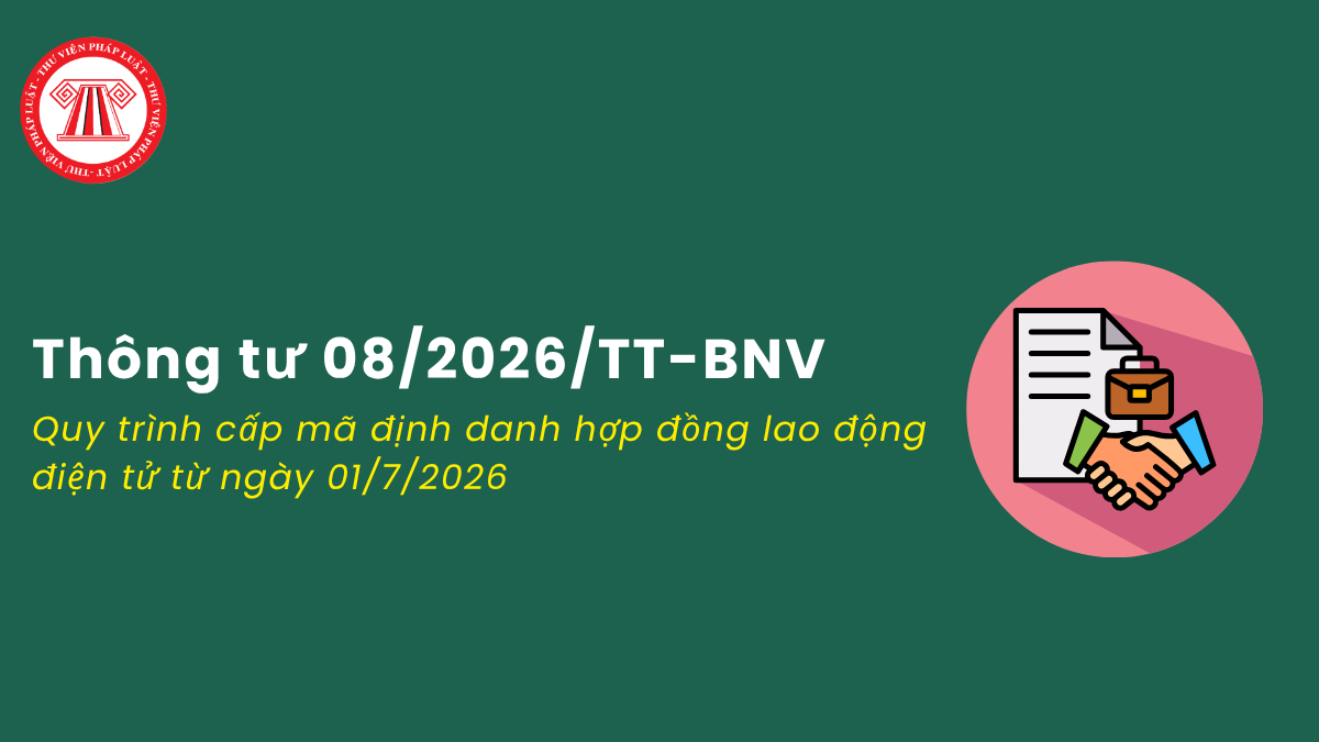 Quy trình cấp mã định danh hợp đồng lao động điện tử từ ngày 01/7/2026