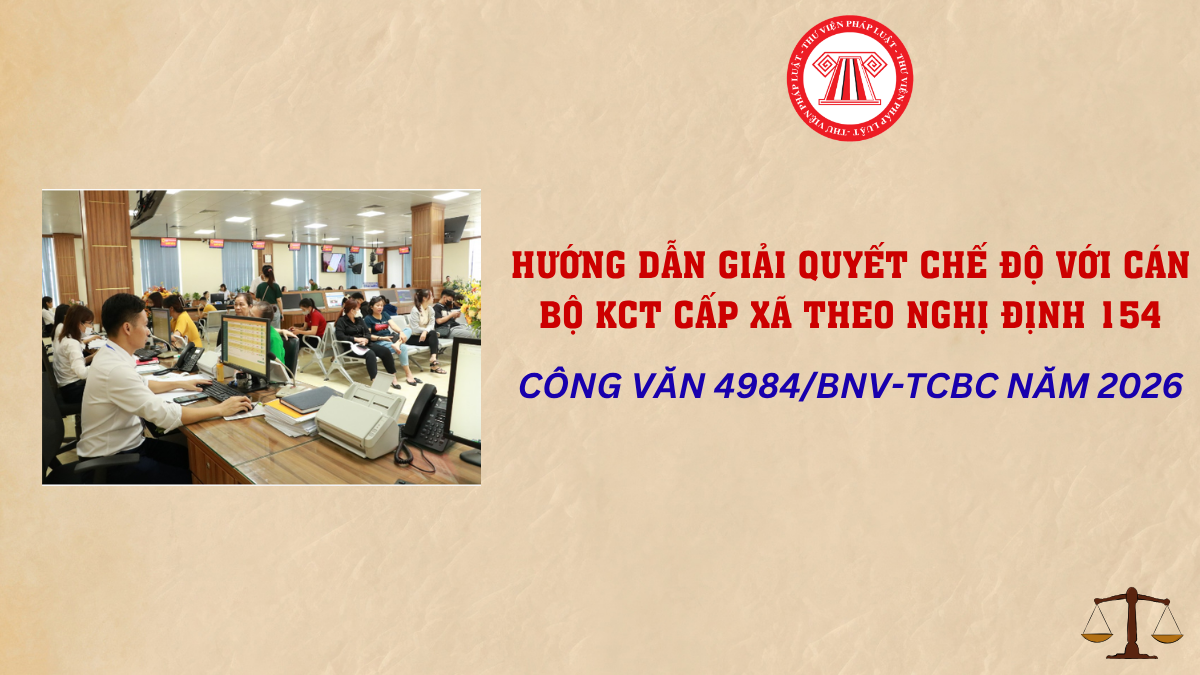 Hướng dẫn giải quyết chế độ với cán bộ KCT cấp xã theo Nghị định 154