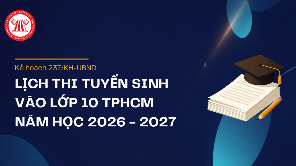 Lịch thi vào lớp 10 TPHCM 2026 2027 từng môn