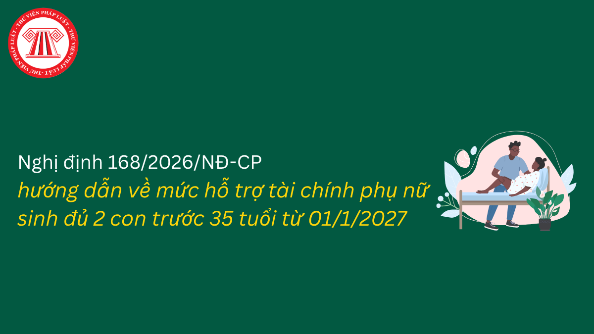 Nghị định 168/2026/NĐ-CP