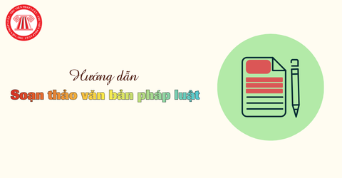 Hướng dẫn soạn thảo văn bản pháp luật chuẩn từ ngày 01/7/2025 theo Nghị định 187/2025/NĐ-CP