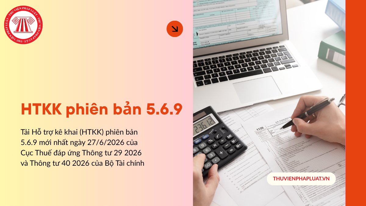 Tải Hỗ trợ kê khai (HTKK) phiên bản 5.6.9 mới nhất ngày 27/6/2026