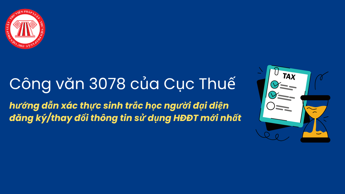 Hướng dẫn xác thực sinh trắc học người đại diện đăng ký/thay đổi thông tin sử dụng HĐĐT