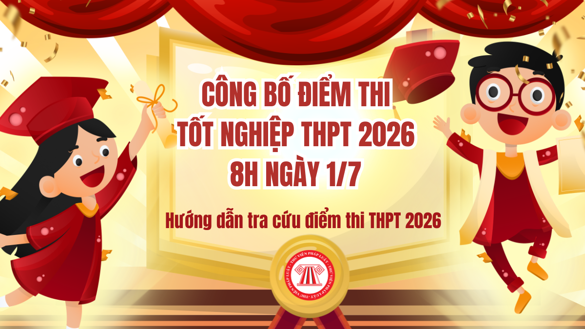 CÔNG BỐ ĐIỂM THI Tốt nghiệp THPT 2026 CHÍNH THỨC ngày 1/7 mấy giờ? Hướng dẫn tra cứu điểm thi THPT 2026 chính xác nhất?