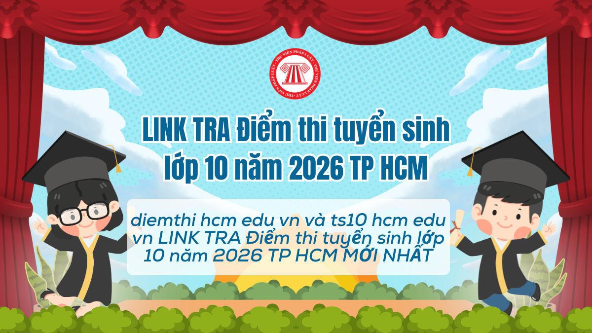 diemthi hcm edu vn và ts10 hcm edu vn LINK TRA Điểm thi tuyển sinh lớp 10 năm 2026 TP HCM MỚI NHẤT?