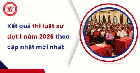 Kết quả thi luật sư đợt 1 năm 2026 theo cập nhật mới nhất? Xem kết quả thi kiểm tra tập sự hành nghề luật sư đợt 1 năm 2026 tại đâu?
