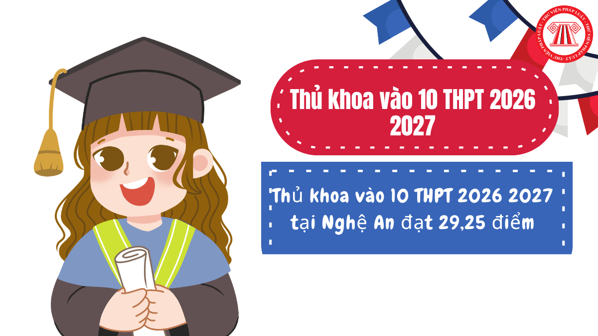 Thủ khoa vào 10 THPT 2026 2027 tại Nghệ An đạt 29,25 điểm đúng không? Xem điểm thi vào lớp 10 Nghệ An 2026 ở đâu?