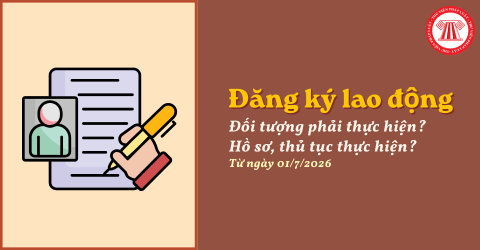 Đối tượng phải thực hiện đăng ký lao động theo Nghị định 318/2025/NĐ-CP là ai?