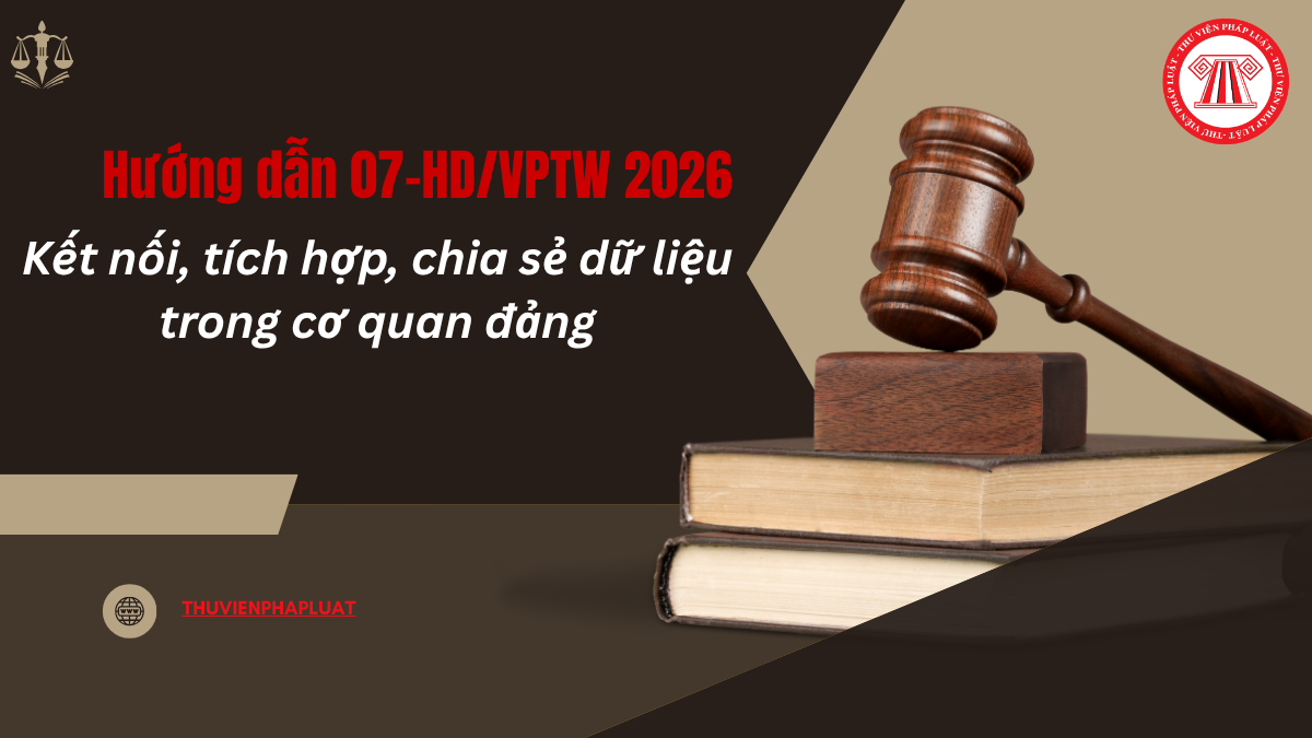 TOÀN VĂN Hướng dẫn 07-HD/VPTW 2026 về chia sẻ dữ liệu trong cơ quan đảng mới nhất 2026 thế nào?