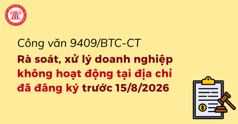 LƯU Ý: Cơ quan thuế sẽ triển khai rà soát, xử lý doanh nghiệp không hoạt động tại địa chỉ đã đăng ký trước ngày 15/8/2026