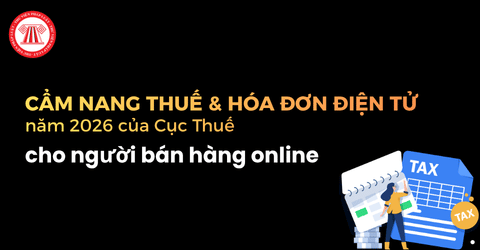 Tải Cẩm nang thuế và hóa đơn điện tử cho người bán hàng online mới nhất 2026 của Cục Thuế