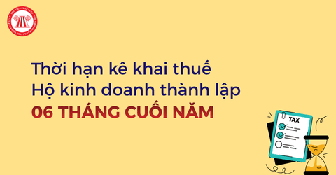Hộ kinh doanh thành lập sau ngày 01/7/2026 thì kê khai thuế vào ngày nào?