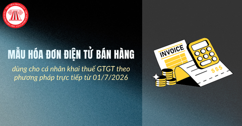 Tải mẫu Hóa đơn điện tử bán hàng dùng cho cá nhân khai thuế GTGT theo phương pháp trực tiếp từ 01/7/2026