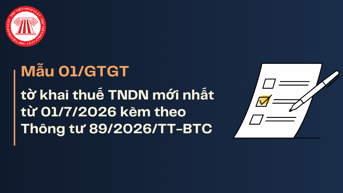 Mẫu 01/GTGT theo Thông tư 89 2026 tờ khai thuế GTGT