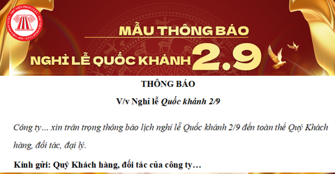 FILE MẪU Thông báo nghỉ lễ 2 9 2026 cho khách hàng, đối tác thế nào? Lịch nghỉ lễ 2 9 2026 chi tiết ra sao?