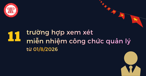 11 trường hợp xem xét miễn nhiệm công chức quản lý theo Nghị định 300 2026 NĐ CP chi tiết ra sao?