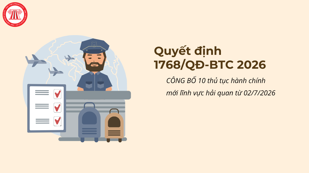 TOÀN VĂN Quyết định 1768 QĐ BTC 2026 CÔNG BỐ 10 TTHC mới lĩnh vực hải quan từ 02/7/2026