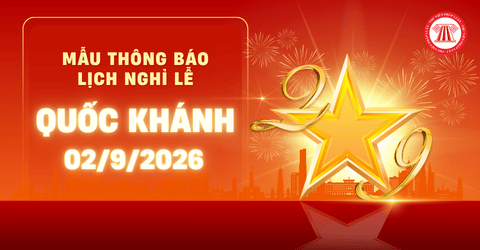 TẢI Mẫu thông báo nghỉ Quốc khánh 2026 cho người sử dụng lao động mới nhất hiện nay?