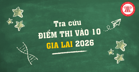 gialai tsdc edu vn Link TRA CỨU ĐIỂM THI vào 10 Gia Lai 2026 nhanh nhất