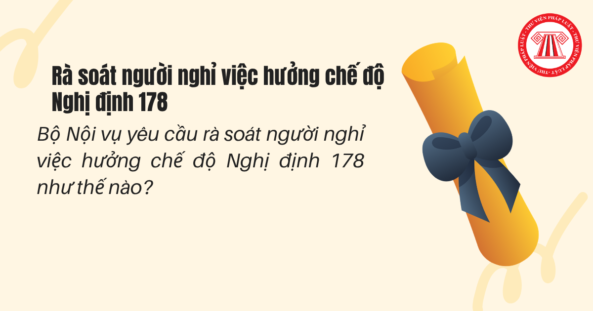 Bộ Nội vụ yêu cầu rà soát người nghỉ việc hưởng chế độ Nghị định 178 như thế nào?