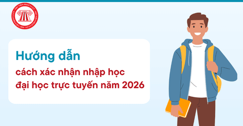 Hướng dẫn cách xác nhận nhập học đại học trực tuyến năm 2026 trên thisinh thitotnghiepthpt edu vn