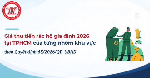 Giá thu tiền rác hộ gia đình 2026 TPHCM theo Quyết định 65/2026/QĐ-UBND