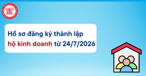 Hồ sơ đăng ký thành lập hộ kinh doanh mới nhất 2026 gồm những gì?