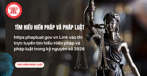 https phapluat gov vn Link vào thi trực tuyến tìm hiểu Hiến pháp và pháp luật trong kỷ nguyên số 2026