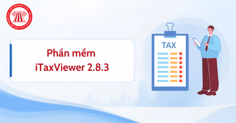 Tải phần mềm iTaxViewer 2.8.3 đọc tờ khai thuế định dạng XML của Cục Thuế
