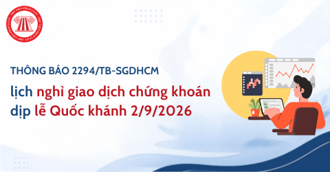 Thông báo 2294/TB-SGDHCM lịch nghỉ giao dịch chứng khoán dịp lễ Quốc khánh 2/9/2026
