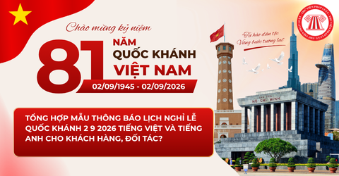 TỔNG HỢP Mẫu Thông báo lịch nghỉ Lễ Quốc khánh 2 9 2026 tiếng Việt và tiếng Anh cho khách hàng, đối tác?
