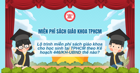 Lộ trình miễn phí sách giáo khoa cho học sinh tại TPHCM theo Kế hoạch 446/KH-UBND thế nào?