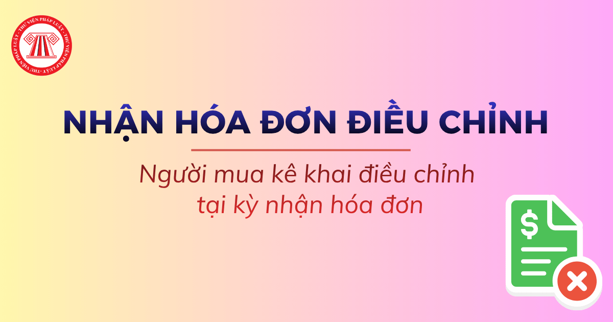 Người mua nhận hóa đơn điều chỉnh khác kỳ do người bán xuất sai thì có cần kê khai điều chỉnh lại kỳ gốc không?
