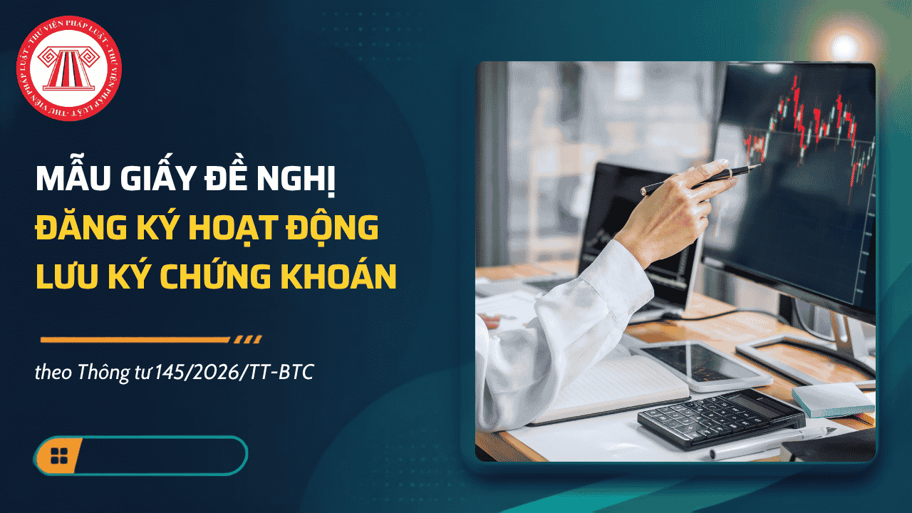 Mẫu giấy đề nghị đăng ký hoạt động lưu ký chứng khoán theo Thông tư 145 2026 TT BTC có dạng ra sao?
