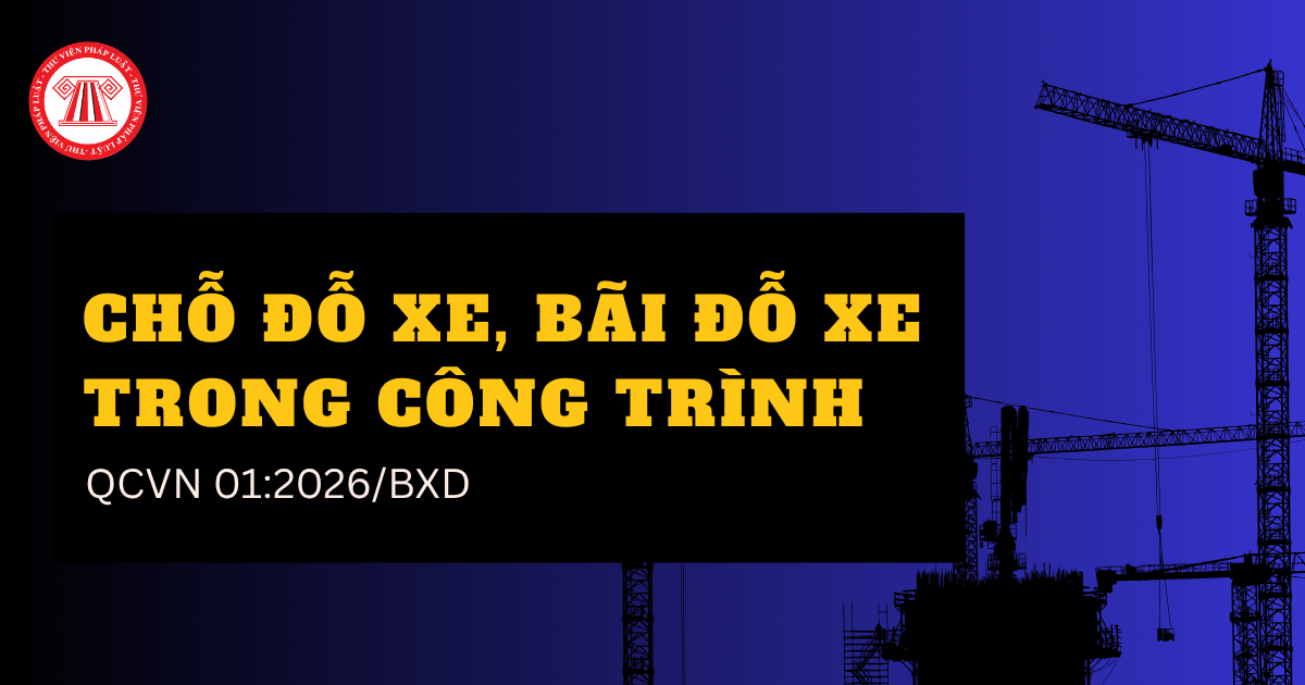QCVN 01:2026/BXD quy định bãi đỗ xe trong đô thị từ năm 2027 ra sao?