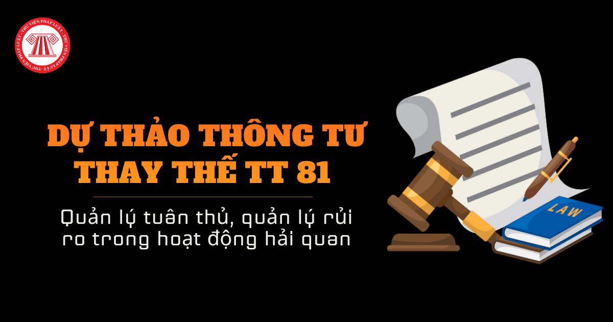 Dự thảo Thông tư thay thế Thông tư 81/2019/TT-BTC