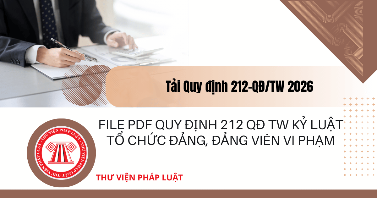File PDF Quy định 212 QĐ TW 2026 Kỷ luật tổ chức đảng, đảng viên vi phạm?