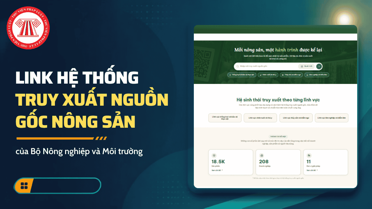 Link Hệ thống truy xuất nguồn gốc nông sản của Bộ Nông nghiệp và Môi trường chi tiết thế nào?