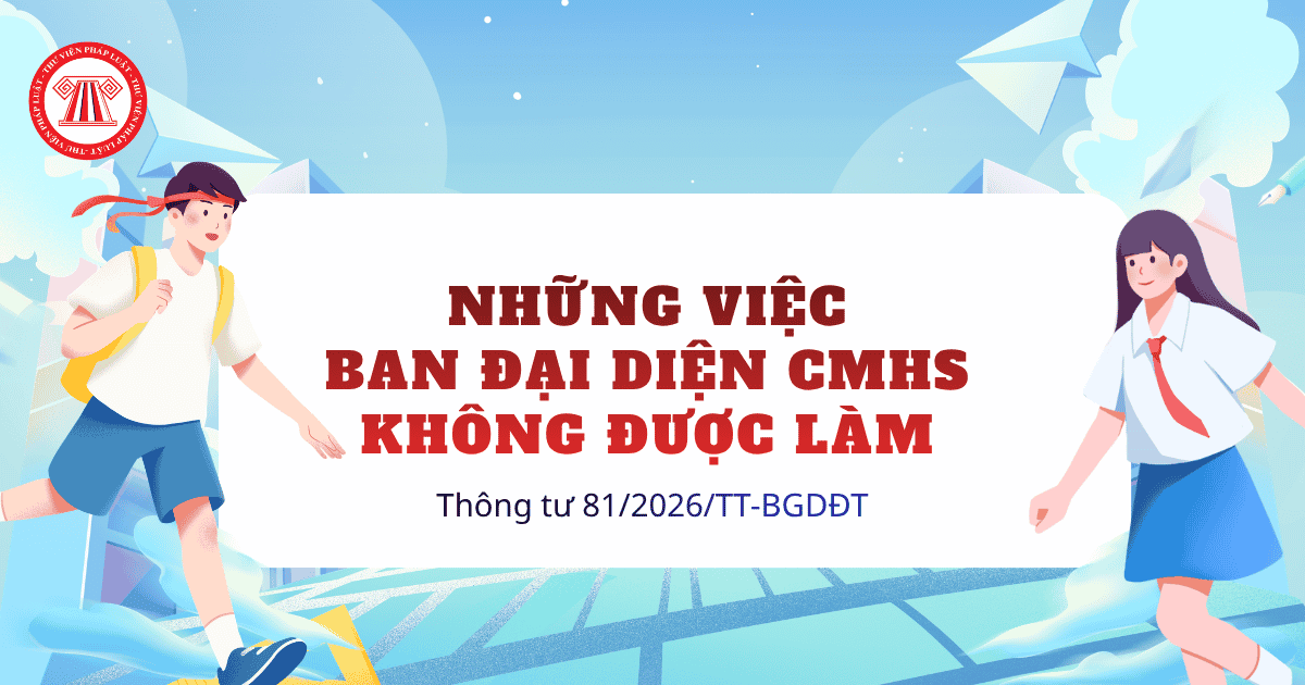 Ban đại diện cha mẹ học sinh không được đặt ra các khoản đóng góp bắt buộc cho phụ huynh theo Thông tư 81 2026 TT BGDĐT đúng không?